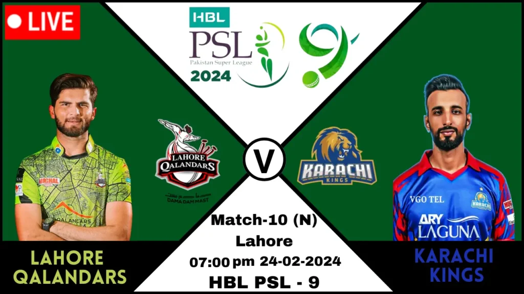 Lahore Qalandars VS Karachi Kings